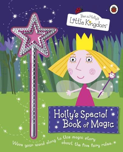 My Special Book of Magic. (Ben & Holly's Little Kingdom)