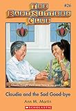 Front cover for the book Claudia and the Sad Good-Bye (Baby-Sitters Club) by Ann M. Martin