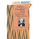 Salem Is My Dwelling Place: Life Of Nathaniel Hawthorne