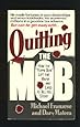 Quitting the Mob
