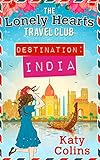 Destination India (The Lonely Hearts Travel Club, Book 2)