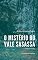 Livro O Mistério do Vale Sasassa