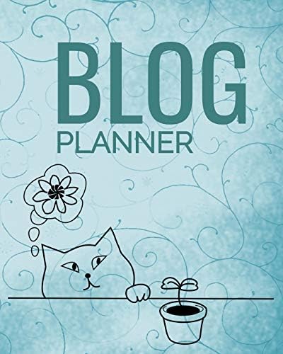 Blog Planner: Lifestyle Blog Planning, Blogger Log, Blog Plan Sheets, Blogger Organization Book, Blog Planning Book, Blog Monthly Planner, Gift for Bloggers and Content Writers Paperback – February 13, 2019