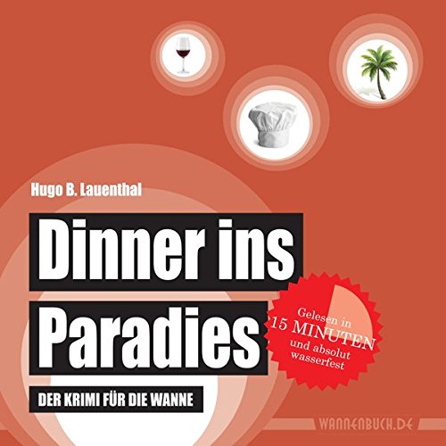 Dinner Ins Paradies Der Krimi Fur Die Wanne Badebuch Hugo B