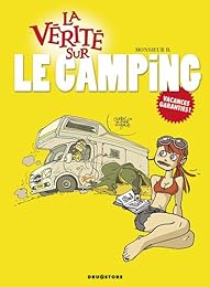 La  vérité sur le camping