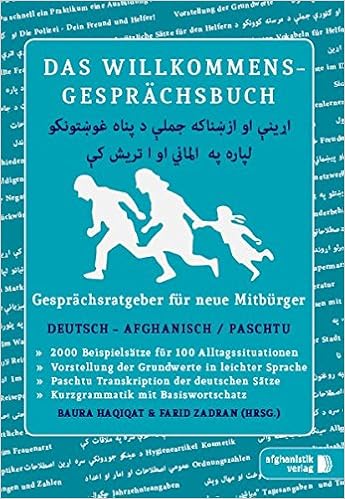 Das Willkommens Gesprachsbuch Deutsch Afghanisch Paschtu Gesprachsratgeber Fur Neue Mitburger Aus Afghanistan Amazon De Noor Nazrabi Bucher Das Willkommens Gesprachsbuch Deutsch Afghanisch Paschtu Gesprachsratgeber Fur Neue Mitburger Aus Afghanistan Amazon De Noor Nazrabi Bucher