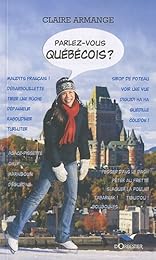 Parlez-vous québécois ?