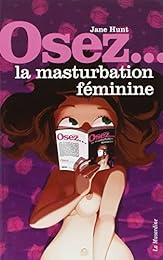 Osez la masturbation féminine