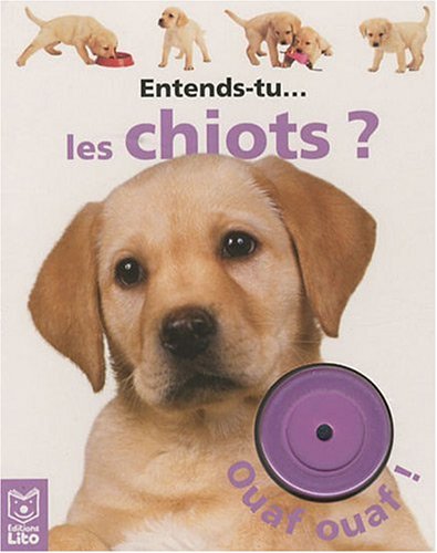 Entends-tu les chiots ?