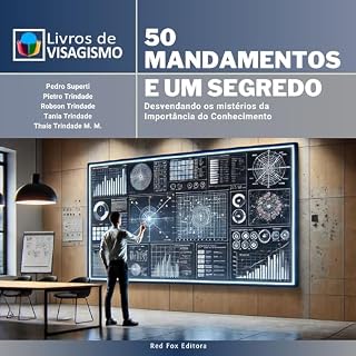 Livro 50 mandamentos e um segredo: Desvendando os mistérios da Importância do Conhcimento