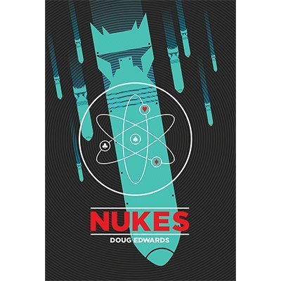 Nukes By Doug Edwards