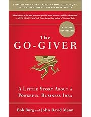 The Go-Giver, Expanded Edition: A Little Story About a Powerful Business Idea (Go-Giver, Book 1