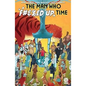 MAN WHO EFFED UP TIME