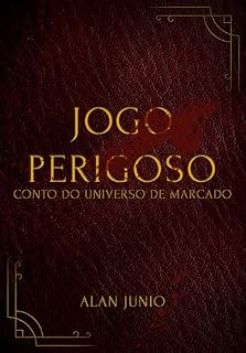 Livro Jogo Perigoso: Conto do Universo de Marcado (Saga do Marcado)
