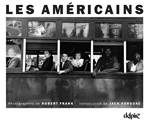 Les Américains by JACK KEROUAC ROBERT FRANK