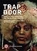 Trap Door: Trans Cultural Production and the Politics of Visibility (Critical Anthologies in Art and by 
