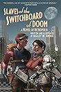 Slaves of the Switchboard of Doom: A Novel of Retropolis