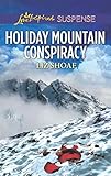 Holiday Mountain Conspiracy (Love Inspired Suspense)
