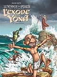 L'Exode Selon Yona T3: Effervescences (L'Exode selon Yona (3)) (French Edition) by 