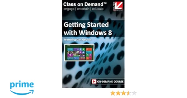 Class On Demand Getting Started With Windows 8 Online Streaming Educational Training Tutorial One -