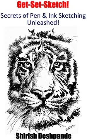 Get-Set-Sketch!: Secrets of Pen & Ink Sketching Unleashed! (Pen, Ink and Watercolor Sketching)