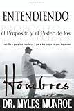 Entendiendo el proposito y el poder de los Hombres (Spanish Edition)