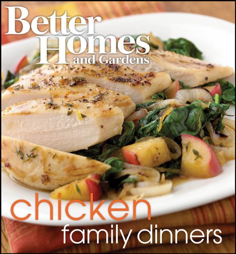 Better Homes and Gardens Chicken Family Dinners WP Alt Cvr by Better Homes & Gardens