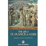 The Life of St. Francis of Assisi (Tan Classics)
