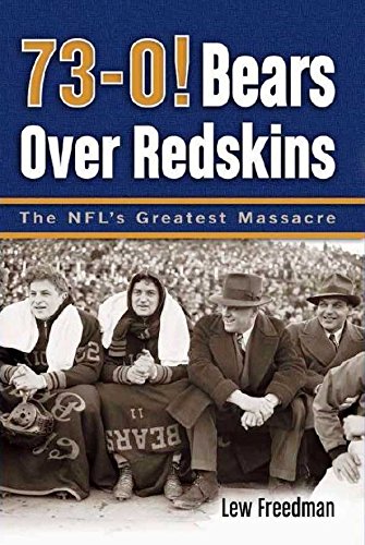 Download 73-0! Bears Over Redskins: The NFL's Greatest Massacre