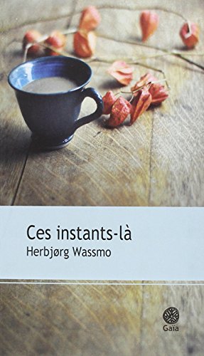 Ces instants-là: roman
