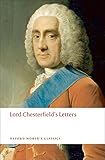 Lord Chesterfield's Letters (Oxford World's Classics) cover