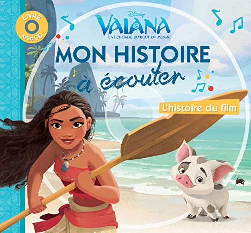Vaiana, la légende du bout du monde : L'histoire du film (1CD audio) [ audiobook ] (Mon Histoire à by Disney