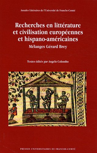 Recherches en littérature et civilisation européennes et hispano-américaines