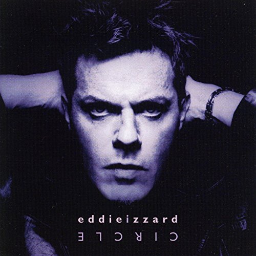 Eddie Izzard: Circle