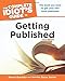 The Complete Idiot's Guide to Getting Published, 5E