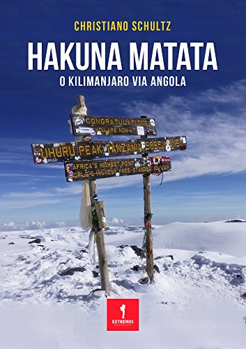 Livro HAKUNA MATATA O Kilimanjaro via Angola