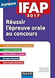 IFAP 2017 : Réussir l'épreuve orale au concours by