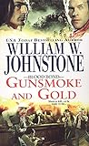 Gunsmoke and Gold (Blood Bond Book 4) by William W. Johnstone