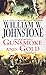 Gunsmoke and Gold (Blood Bond Book 4) by William W. Johnstone