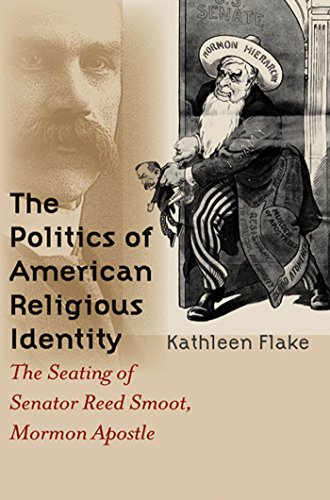 Download The Politics of American Religious Identity: The Seating of Senator Reed Smoot, Mormon Apostle Download The Politics of American Religious Identity: The Seating of Senator Reed Smoot, Mormon Apostle