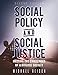Social Policy and Social Justice: Meeting the Challenges of a Diverse Society