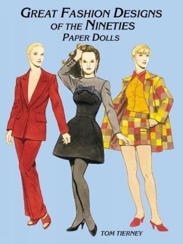 Great Fashion Designs of the Nineties Paper Dolls (Dover Paper Dolls)