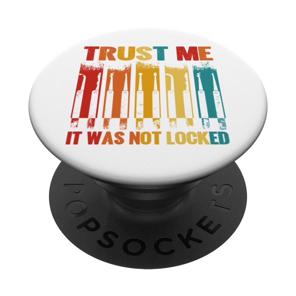 Lockpicking - Trust Me It Was Not Locked PopSockets Swappable PopGrip