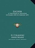 Lucifer: A Theosophical Magazine, September 1890 to February 1891 by 