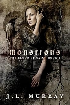 Monstrous (Blood of Cain Book 1) by [Murray, J.L.]