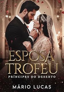 Livro Esposa Troféu: príncipes do deserto