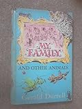 My Family and Other Animals by Gerald Durrell (1957-04-08)