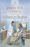 A Match for Meghan (Heartsong Presents)