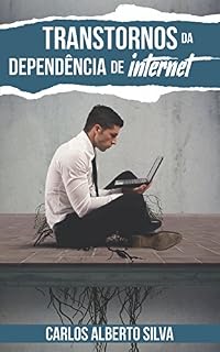 Livro TRANSTORNOS DA DEPENDÊNCIA DE INTERNET