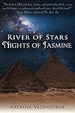 River of Stars, Nights of Jasmine by Katrina Valenzuela